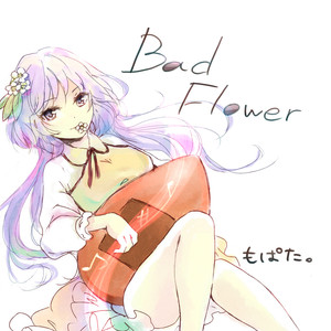 Bad Flower