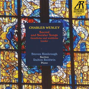 Charles Wesley: Sacred and Secular Songs "Geistliche und weltliche Lieder"