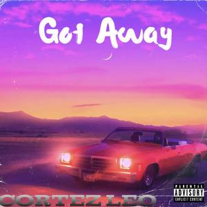 Got Away (Explicit)