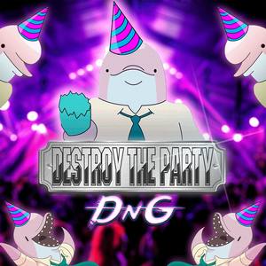 Destroy The Party