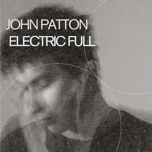 Electric full (John Patton Edit)