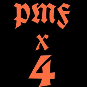 PMF X 4 (feat. Smoove'L) (Explicit)