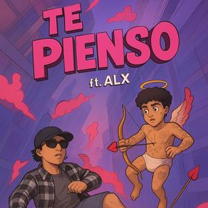 TE PIENSO (feat. ALX & Fayer) (Explicit)