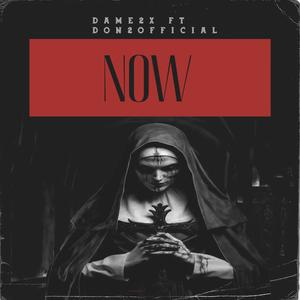 Now (feat. Don2official) [Explicit]