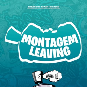 Montagem Leaving (Slowed|Explicit)