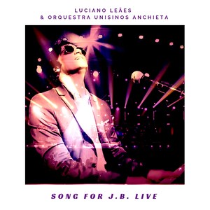 Song For J.B. (Live)