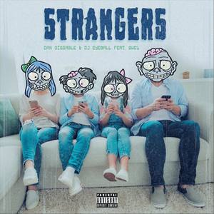 Strangers (feat. Qwel) [Explicit]