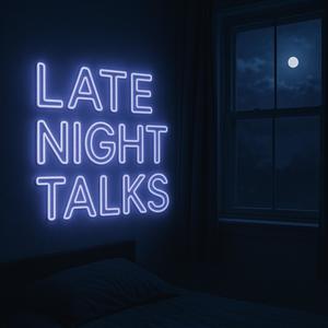 Late Night Talks