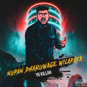 Nupan Dharuwage Wilapaya (Explicit)