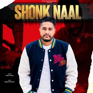 SHONK NAAL (feat. Inder Sahota) [Explicit]