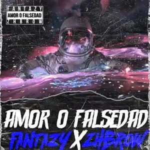 amor o falsedad (feat. ZHbrow)