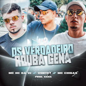 Os Verdadeiro Rouba Cena (Explicit)