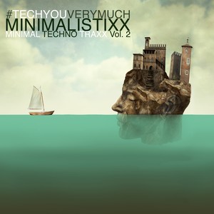 Minimalistixx, Vol. 2 (Minimal Techno Traxx)