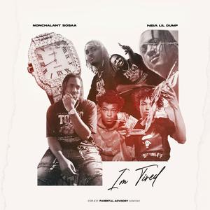 I'm Tired (feat. Lil Dump) [Explicit]