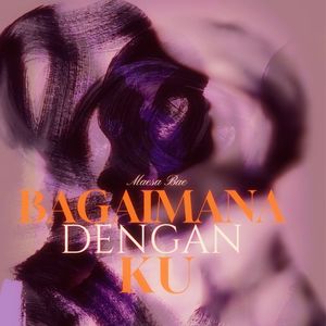 Bagaimana Dengan Ku