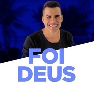 Foi Deus