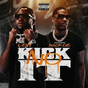 No Kick It (feat. Nickoe) (Explicit)