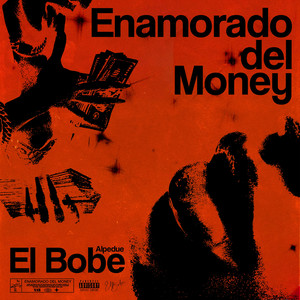 Enamorado del Money (Explicit)