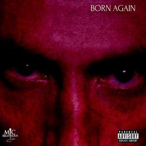 BORN AGAIN (Explicit)