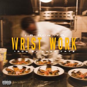 Wrist Work (Explicit)