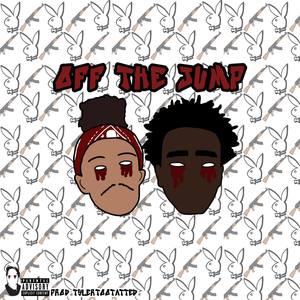 Off The Jump (Explicit)