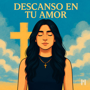 Descanso en Tu Amor