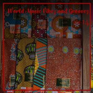 World Music Vibez and Grooves, Vol. 14