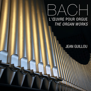 Bach : L'oeuvre pour orgue