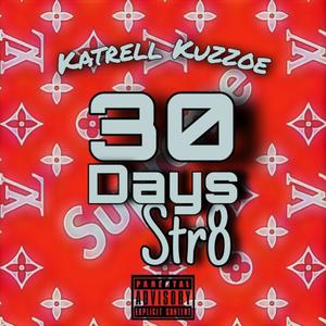 30 Days Str8 (Explicit)