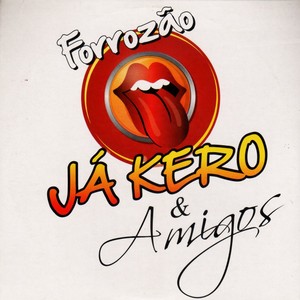 Forrozão Já Kero e Amigos (Explicit)