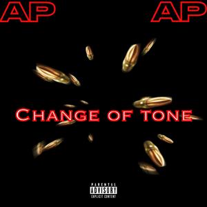 Change Of Tone (Explicit)