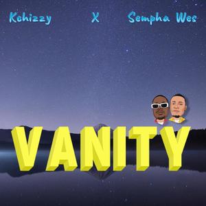 Vanity (feat. Sempha Wes) [Explicit]