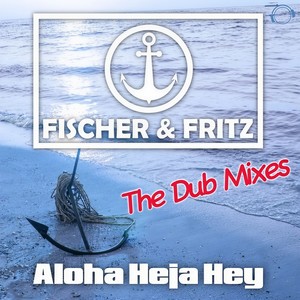Aloha Heja Hey (Dub Radio Edit)
