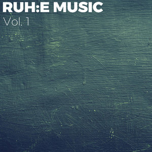 RUH:E MUSIC Vol. 1