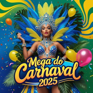 Mega do Carnaval 2025