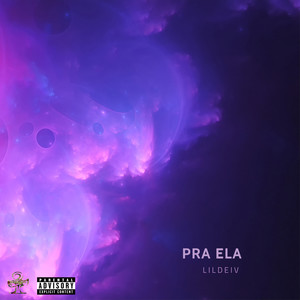 Pra Ela (Explicit)