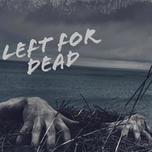 Left For Dead