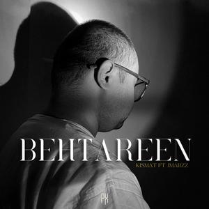 Behtareen (feat. Kismat)