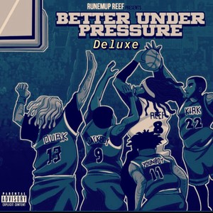 Better Under Pressure (Deluxe) [Explicit]