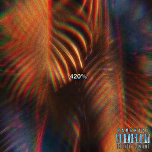 420 (Explicit)