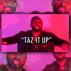 Taz It Up (Explicit)