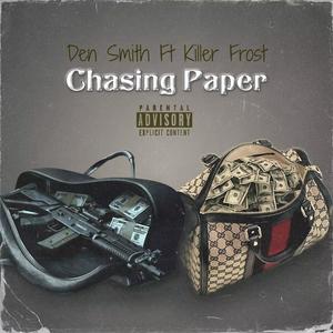 Chasing Paper (feat. Killer Frost) [Explicit]