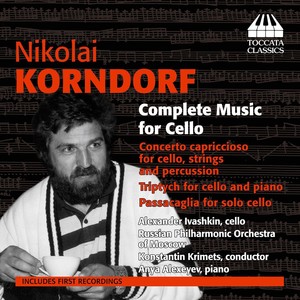 Korndorf, N: Cello Music (Complete) [Ivashkin]