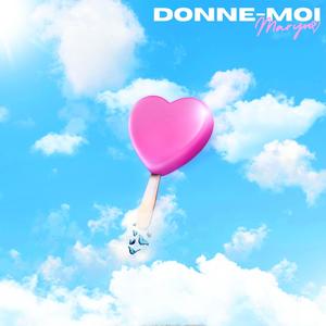 Donne-moi