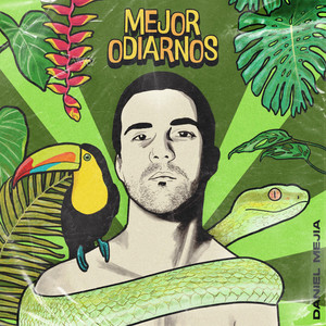 Mejor Odiarnos