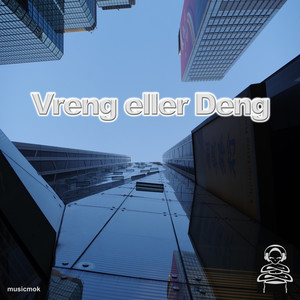 Vreng eller Deng (Explicit)