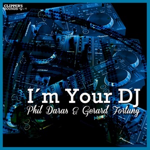 I'm Your DJ (Original Mix)