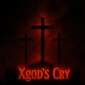 XgOD'S CRY (Explicit)