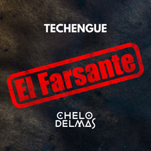 El Farsante Techengue