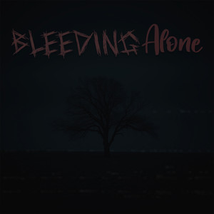 Bleeding Alone